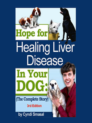 cover image of Hope For Healing Liver Disease In Your Dog--